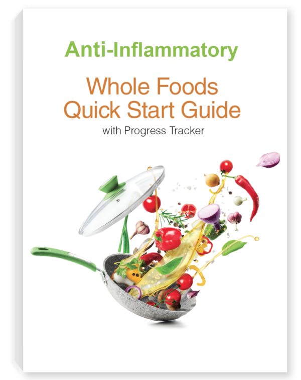 Anti-Inflammatory Whole Foods Quick Start Guide with Tracker